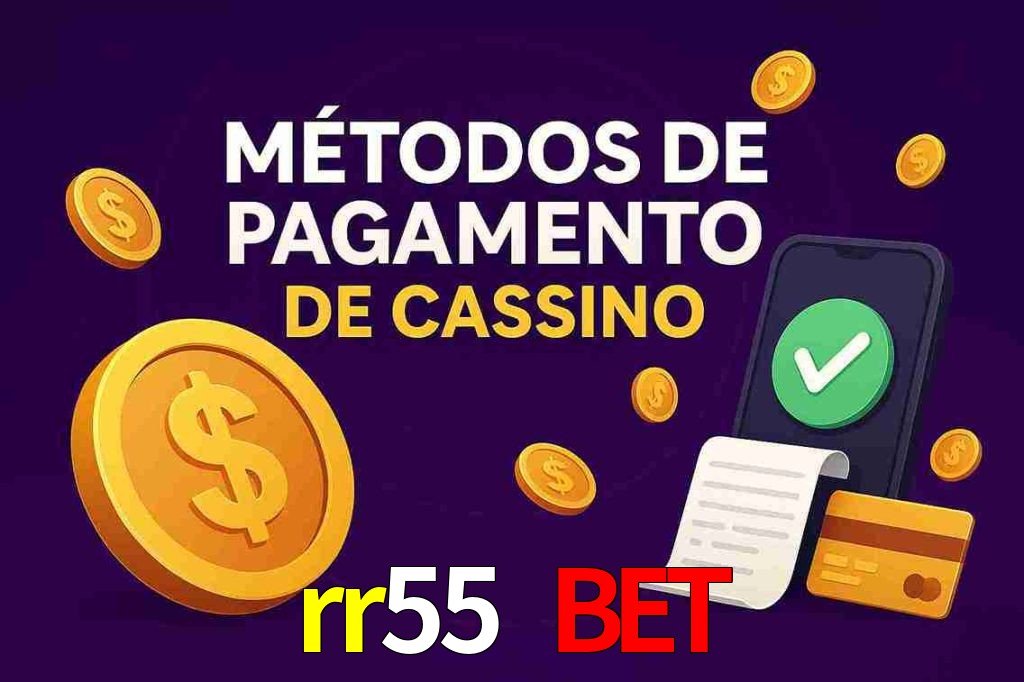 Métodos de Pagamento no rr55 bet